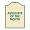 Signmission Associate of the Month Heavy-Gauge Aluminum Architectural Sign, 24" x 18", TG-1824-23414 A-DES-TG-1824-23414 - alternate 1